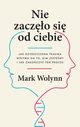 Nie zaczo si od ciebie, Wolynn Mark