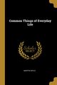 Common Things of Everyday Life, Doyle Martin