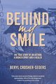 Behind My Smile, Crosher-Segers Beryl