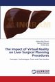 The Impact of Virtual Reality on Liver Surgical Planning Procedures, Elwishy Hebbat Allah