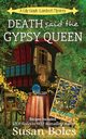 Death said the Gypsy Queen, Boles Susan