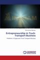 Entrepreneurship in Truck-Transport Business, Nilpankar Ramchandra