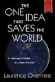 The One Idea That Saves The World, Overmire Laurence