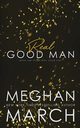 Real Good Man, March Meghan