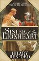 Sister of the Lionheart, Benford Hilary