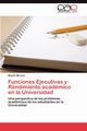 Funciones Ejecutivas y Rendimiento acadmico en la Universidad, Moreno Mayilin
