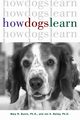 How Dogs Learn, Burch Mary R.