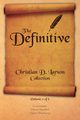 Christian D. Larson - The Definitive Collection - Volume 2 of 6, Larson Christian D.