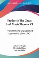 Frederick The Great And Maria Theresa V1, De Broglie Albert