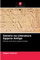 G?nero na Literatura Egpcia Antiga, Soliman Nagwa