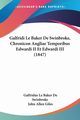 Galfridi Le Baker De Swinbroke, Chronicon Angliae Temporibus Edwardi II Et Edwardi III (1847), De Swinbroke Galfridus Le Baker