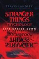 Stranger Things Psychology, Langley Travis