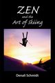 Zen and the Art of Skiing, Schmidt Denali