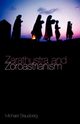 Zarathustra and Zoroastrianism, Stausberg Michael