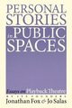 Personal Stories in Public Spaces, Fox Jonathan