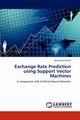 Exchange Rate Prediction using Support Vector Machines, Alamili Mohamad