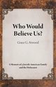 Who Would Believe Us?, Atwood Grace G.