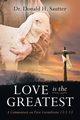 Love Is The Greatest, Sautter Dr. Donald H