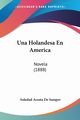 Una Holandesa En America, De Samper Soledad Acosta