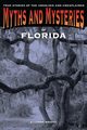 Myths and Mysteries of Florida, Wright E. Lynne