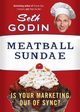 Meatball Sundae, Godin Seth