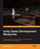 Unity Game Development Blueprints, Doran John