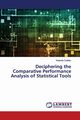 Deciphering the Comparative Performance Analysis of Statistical Tools, Codilan Rolando