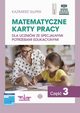 Matematyczne karty pracy dla uczniw ze specjalnymi potrzebami edukacyjnymi. Cz 3, Supek Kazimierz