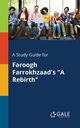 A Study Guide for Faroogh Farrokhzaad's 