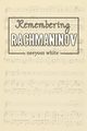 Remembering Rachmaninov, white neeyom