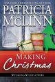 Making Christmas, McLinn Patricia