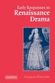 Early Responses to Renaissance Drama, Whitney Charles