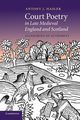 Court Poetry in Late Medieval England and Scotland, Hasler Antony J.