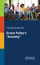 A Study Guide for Grace Paley's 