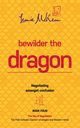 Bewilder the Dragon, McKeon Leonie