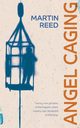 Angel Caging, Reed Martin