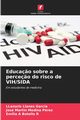 Educa?o sobre a perce?o do risco de VIH/SIDA, Llanes Garca LLanuris