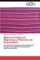 Mujeres Indigenas Migrantes y Patrones de Nupcialidad, Ch Vez Bardales Nayeli
