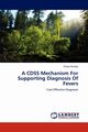 A Cdss Mechanism for Supporting Diagnosis of Fevers, Pandey Shilpa