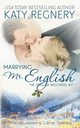 Marrying Mr. English, Regnery Katy
