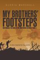 My Brothers' Footsteps, Marshall Gloria