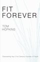 Fit Forever, Hopkins Tom