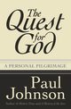 The Quest for God, Johnson Paul