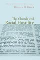 The Church and Racial Hostility, Rader William H.