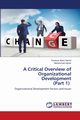 A Critical Overview of Organizational Development (Part 1), Hamid Tasawar Abdul