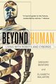Beyond Human, Benford Gregory