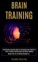 Brain Training, Frank Mark