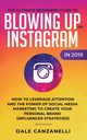 The Ultimate Beginners Guide to Blowing Up on Instagram in 2019, Canzanelli Dale