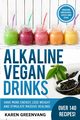 Alkaline Vegan Drinks, Greenvang Karen