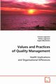 Values and Practices of Quality Management, Lagrosen Yvonne